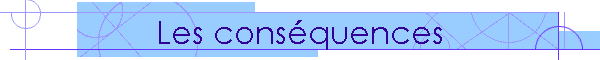 Les consquences